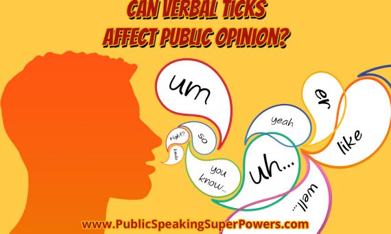 Can verbal ticks affect public opinion?