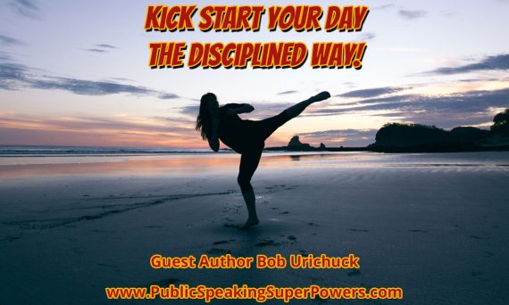 Kick Start Your Day the Disciplined Way!