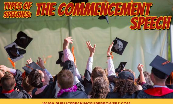 Types of Speeches: The Commencement Speech