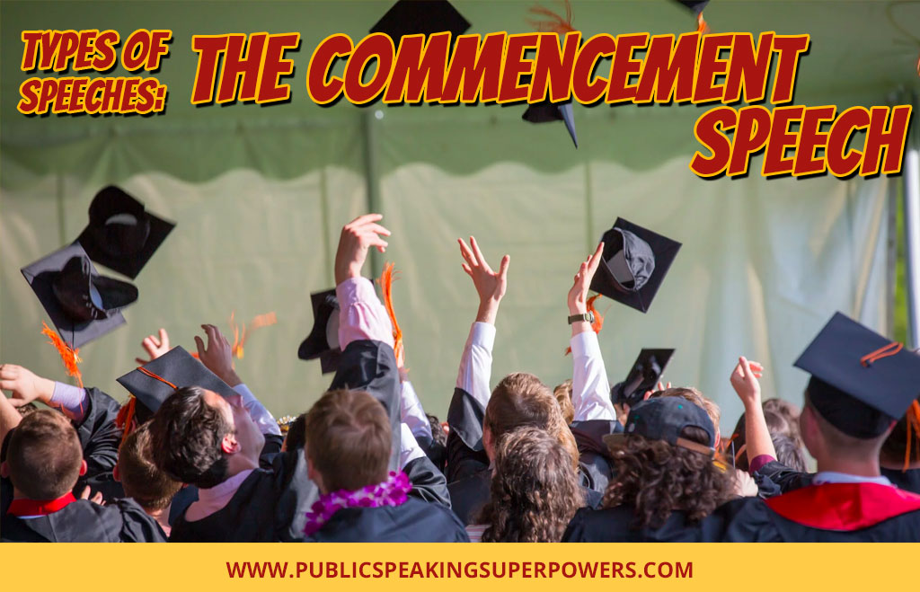 Types of Speeches: The Commencement Speech