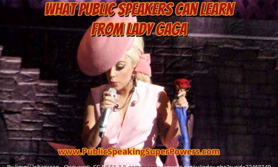 What Public Speakers Can Learn from Lady Gaga