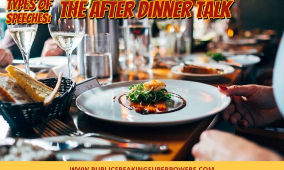 Types of Speeches: The After Dinner Talk