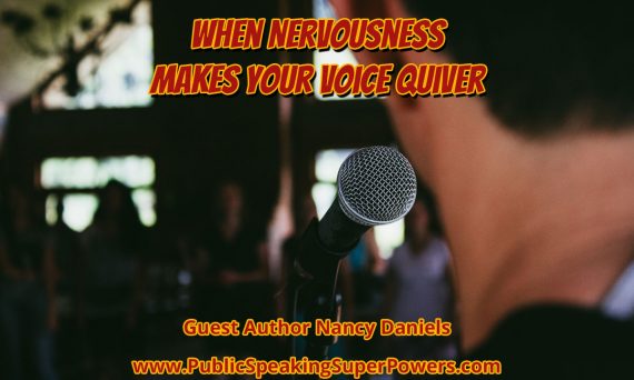 When Nervousness Makes Your Voice Quiver