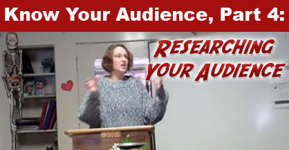 Know Your Audience Part 4