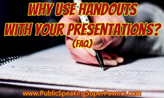 Why use handouts with your presentations? (FAQ)