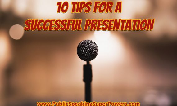 10 Tips for a Successful Presentation