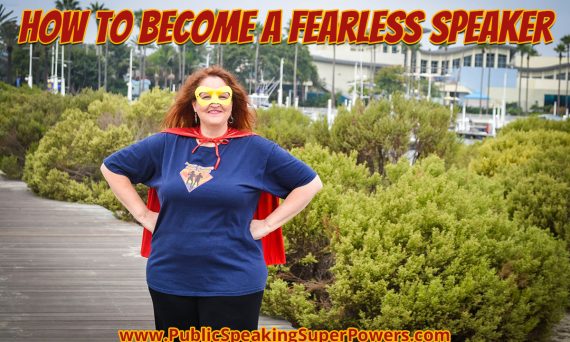 How to Become a Fearless Speaker