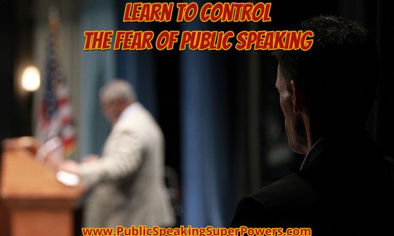 Learn To Control the Fear of Public Speaking