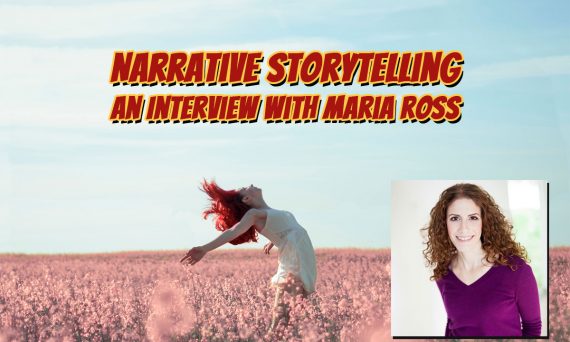 Narrative Storytelling - An Interview with Maria Ross