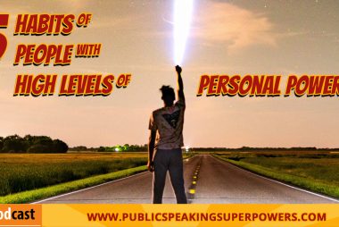 5 Habits of People with High Levels of Personal Power [PODCAST]