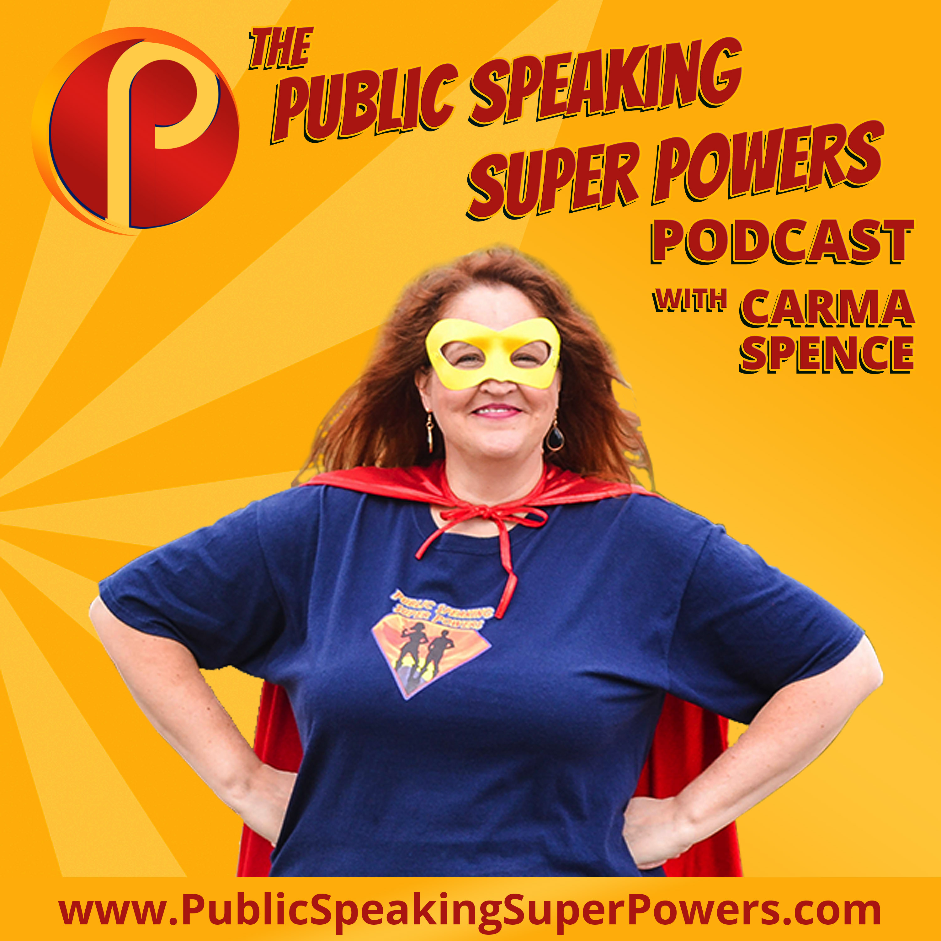 The Public Speaking Super Powers Podcast - Public Speaking Super Powers