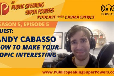 How to Make Your Topic More Interesting with Guest Andy Cabasso [Podcast]